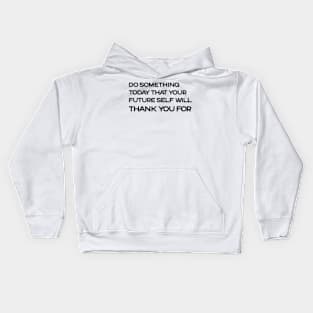 do something today Kids Hoodie